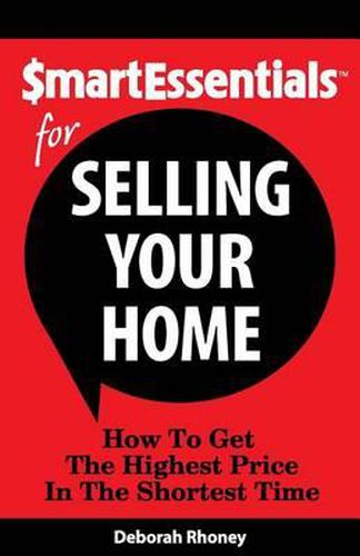 Cover image for Smart Essentials for Selling Your Home: How to Get the Highest Price in the Shortest Time