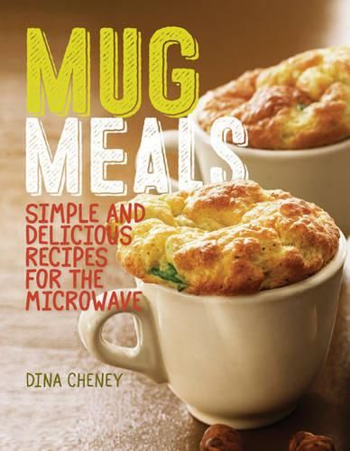 Cover image for Mug Meals: Delicious Microwave Recipes