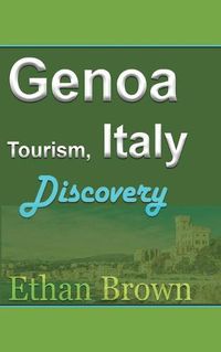 Cover image for Genoa Tourism, Italy