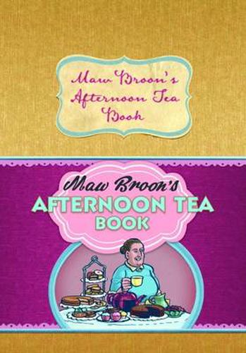 Cover image for Maw Broon's Afternoon Tea Book