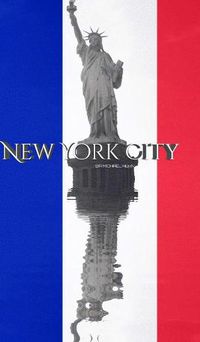 Cover image for Statue of libertty France flag New York City creative blank journal