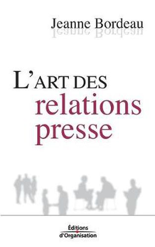 Cover image for L'art des relations presse