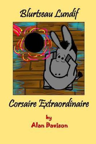 Cover image for Blurtseau Lundif - Corsaire Extraordinaire (black and white version)