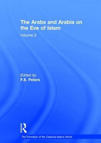 Cover image for The Arabs and Arabia on the Eve of Islam