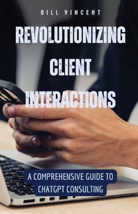 Cover image for Revolutionizing Client Interactions