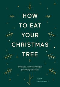 Cover image for How to Eat Your Christmas Tree
