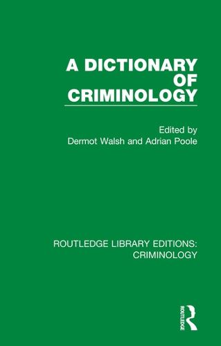 A Dictionary of Criminology