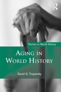 Cover image for Aging in World History