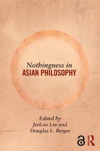 Cover image for Nothingness in Asian Philosophy