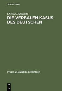 Cover image for Die verbalen Kasus des Deutschen