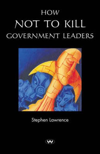 Cover image for How Not to Kill Government Leaders