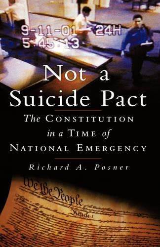 Cover image for Not a Suicide Pact: The Constitution in a Time of National Emergency