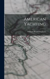 Cover image for American Yachting