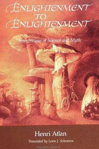 Cover image for Enlightenment to Enlightenment: Intercritique of Science and Myth