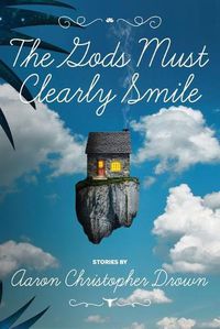 Cover image for The Gods Must Clearly Smile