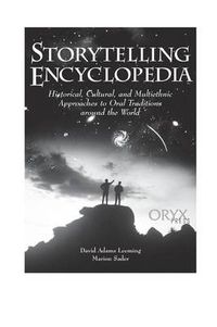 Cover image for Storytelling Encyclopedia: Historical, Cultural, and Multiethnic Approaches to Oral Traditions Around the World