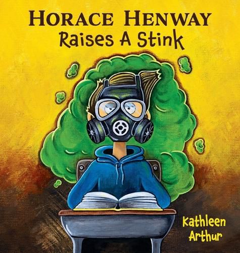 Cover image for Horace Henway Raises A Stink