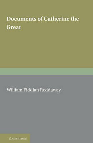 Documents of Catherine the Great: The Correspondence with Voltaire and the Instruction of 1767 in the English text of 1768