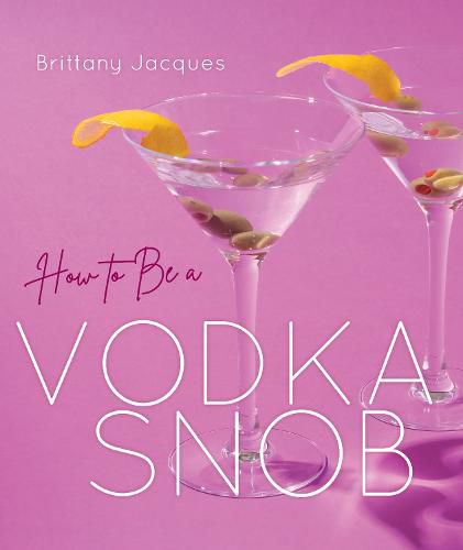 Cover image for How to Be a Vodka Snob