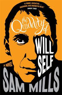 Cover image for The Quiddity of Will Self