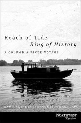 Cover image for Reach of Tide, Ring of History: A Columbia River Voyage