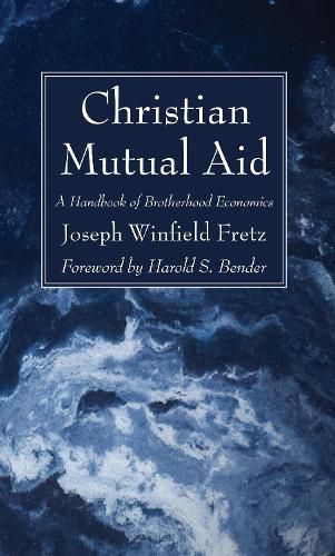 Cover image for Christian Mutual Aid: A Handbook of Brotherhood Economics