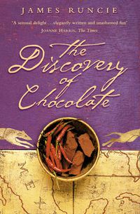 Cover image for The Discovery of Chocolate: A Novel