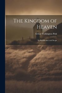 Cover image for The Kingdom of Heaven