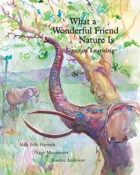 Cover image for What a Wonderful Friend Nature Is