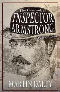 Cover image for The Casebook of Inspector Armstrong - Volume 4