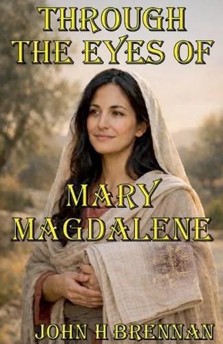 Cover image for Through the Eyes of Mary Magdalene