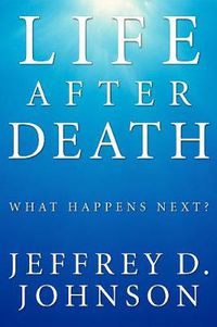 Cover image for Life After Death (Stapled Booklet): What Happens Next?