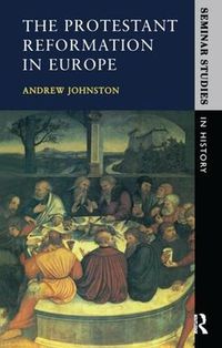 Cover image for The Protestant Reformation in Europe