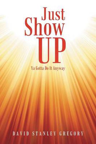 Cover image for Just Show Up