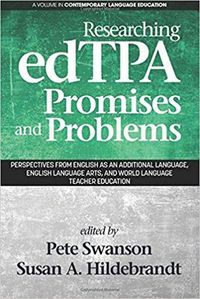Cover image for Researching edTPA Promises and Problems: Perspectives from English as an Additional Language, English Language Arts, and World Language Teacher Education