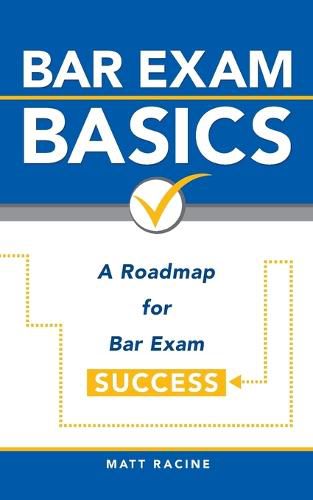 Cover image for Bar Exam Basics: A Roadmap for Bar Exam Success