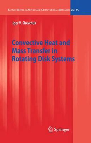 Cover image for Convective Heat and Mass Transfer in Rotating Disk Systems