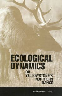 Cover image for Ecological Dynamics on Yellowstone's Northern Range