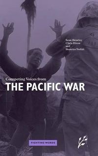 Cover image for Competing Voices from the Pacific War: Fighting Words