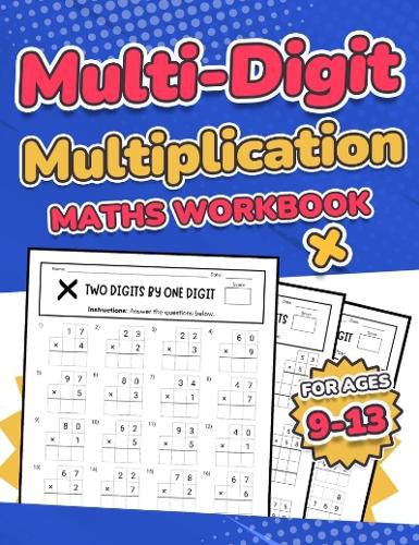 Multi-Digit Multiplication Maths Workbook for Kids Ages 9-13