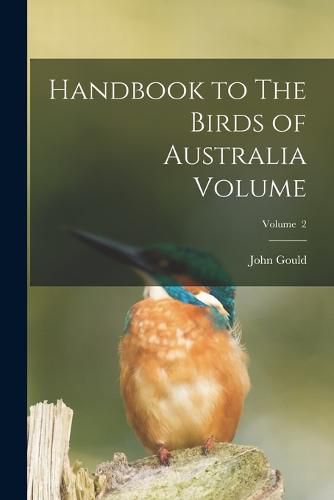 Cover image for Handbook to The Birds of Australia Volume; Volume 2