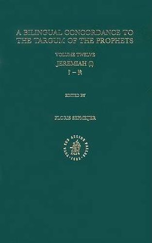 Cover image for Bilingual Concordance to the Targum of the Prophets, Volume 12 Jeremiah (I)