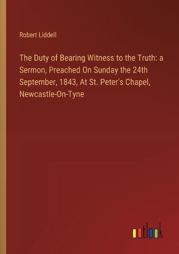 The Duty of Bearing Witness to the Truth