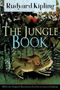 Cover image for The Jungle Book (With the Original Illustrations by John Lockwood Kipling)