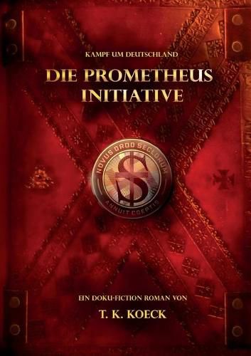 Cover image for Die Prometheus Initiative: Kampf um Deutschland