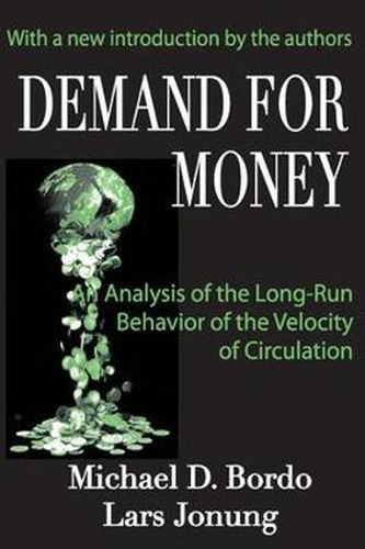 Cover image for Demand for Money: An Analysis of the Long-run Behavior of the Velocity of Circulation