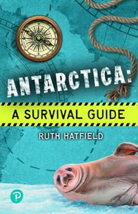 Cover image for Rapid Plus Stages 10-12 11.7 Antarctica: A Survival Guide