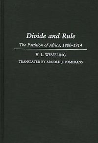 Cover image for Divide and Rule: The Partition of Africa, 1880-1914