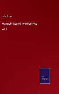 Cover image for Monarchs Retired from Business