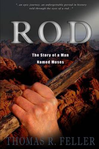 Rod: the Story of a Man Named Moses